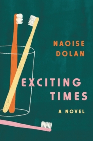 Exciting Times by Naoise Dolan